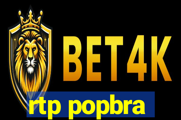 rtp popbra